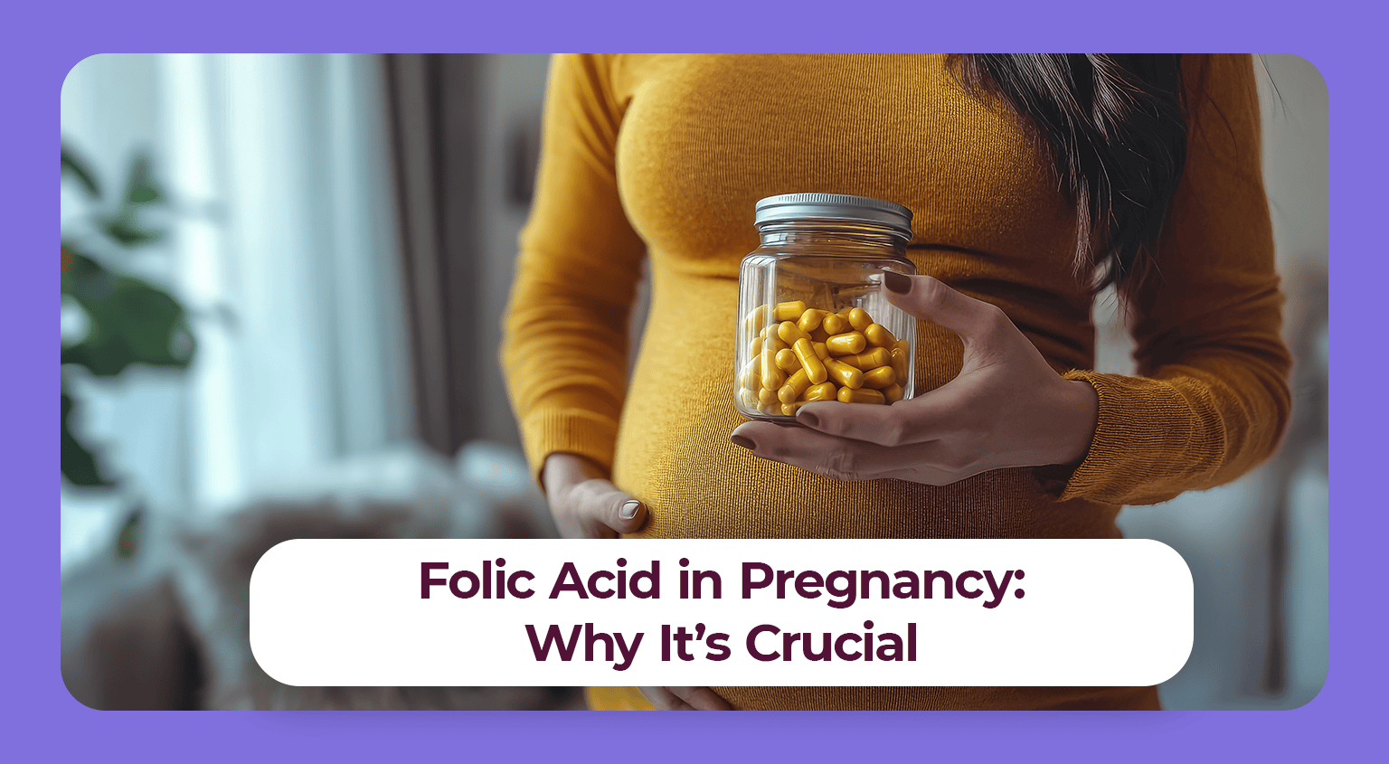 Folic acid and pregnancy