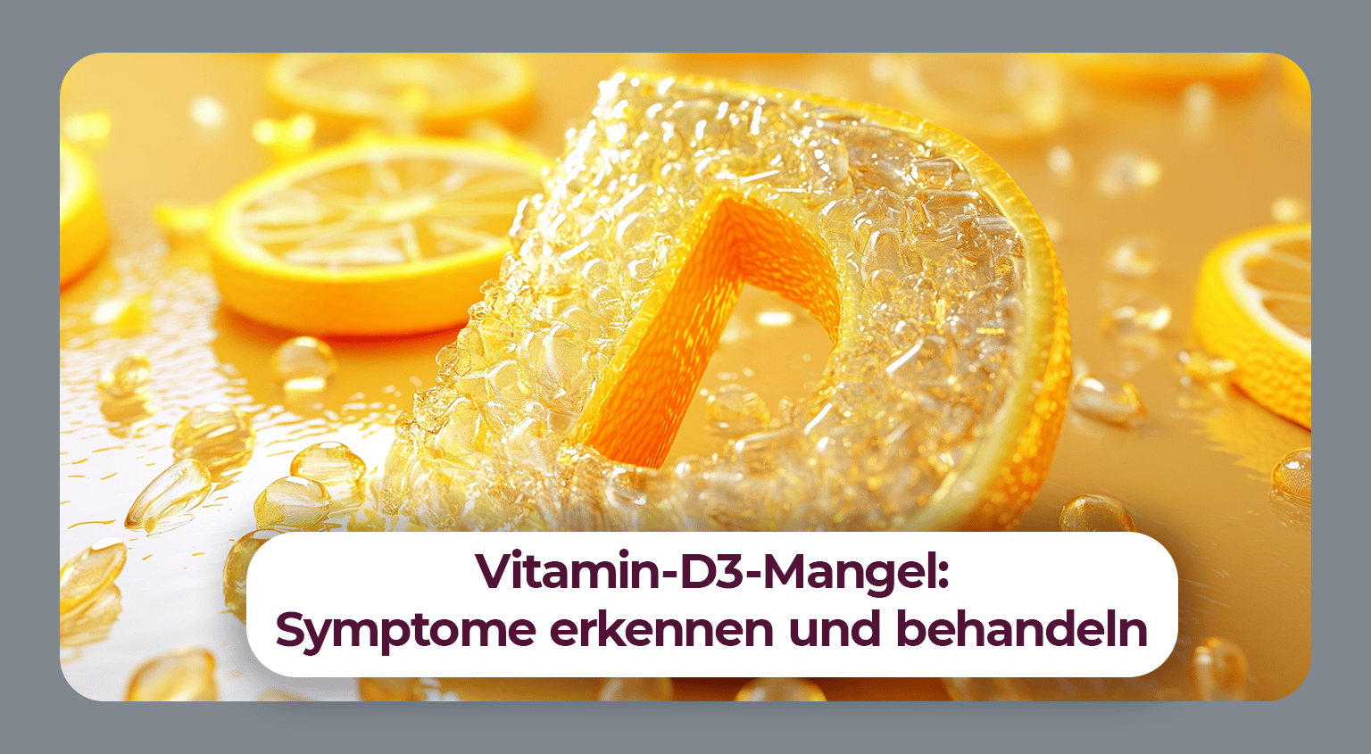 Vitamin-D-Mangel: Symptome und Behandlung